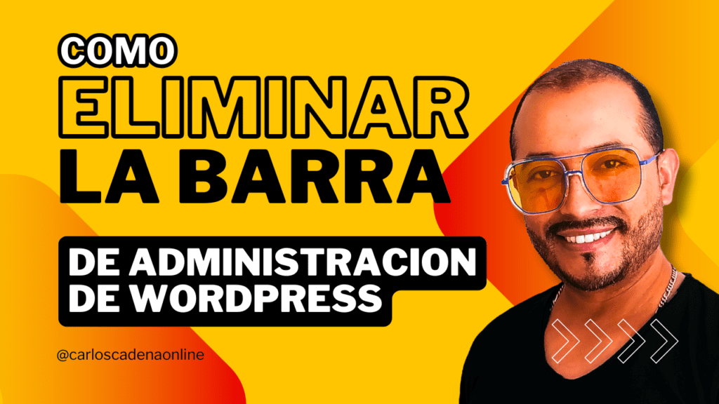 «Cómo Eliminar la Barra de Administración en WordPress: Guía Rápida y Fácil»