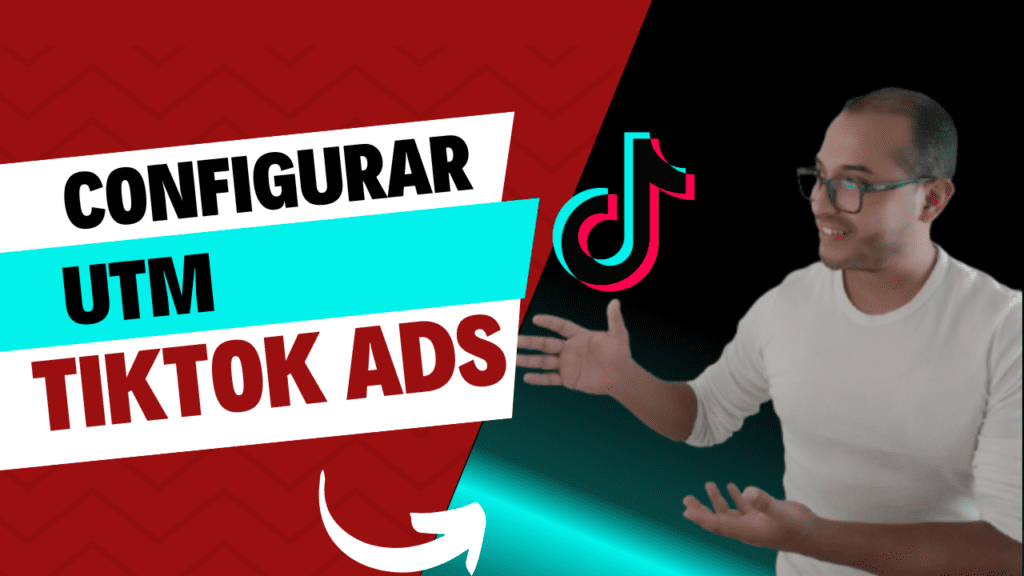 Como configurar las UTM en Tik Tok Ads